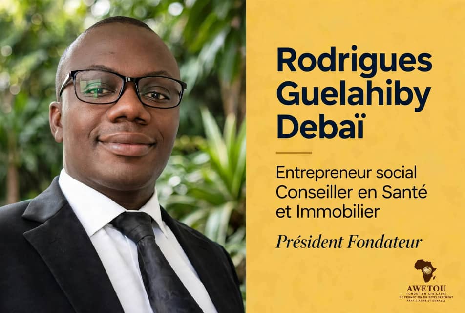 Guelahiby Rodrigues Debaï - Président Fondateur AWETOU